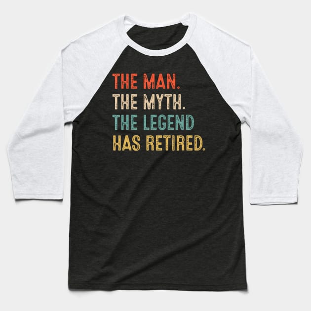 Retired 2022 The Myth Legend Has Retired Retirement Baseball T-Shirt by vulanstore